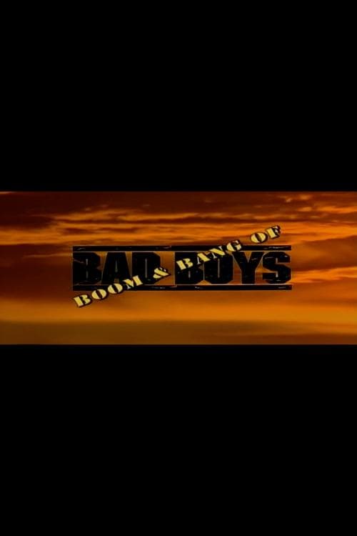 Putting the Boom & Bang in 'Bad Boys'