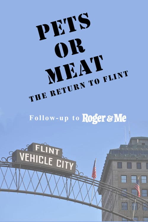Pets or Meat: The Return to Flint