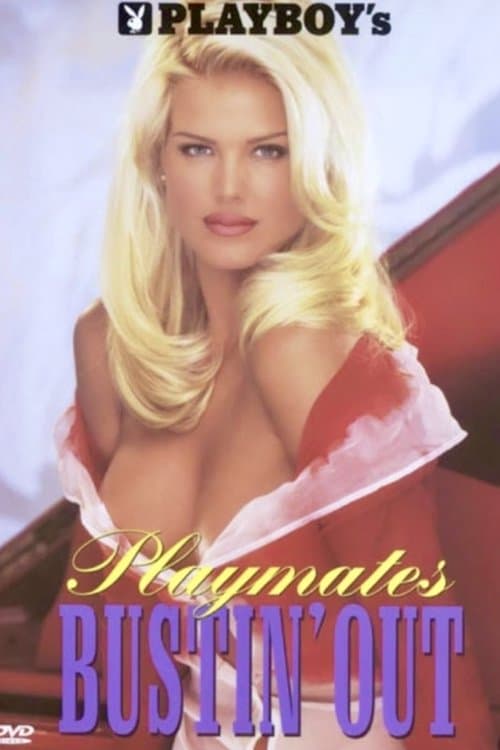 Playboy's Playmates Bustin' Out