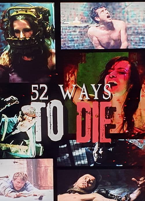 52 Ways to Die
