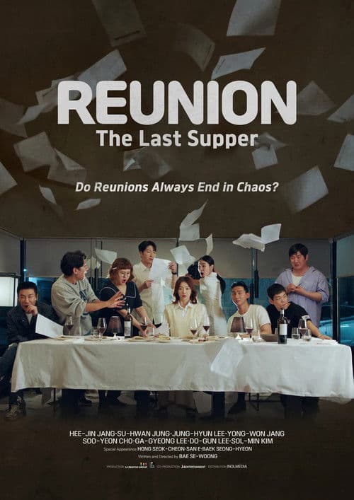 Reunion : The Last Supper