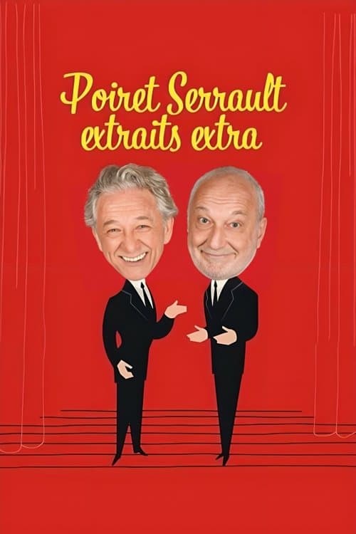 Poiret Serrault - Extraits extra