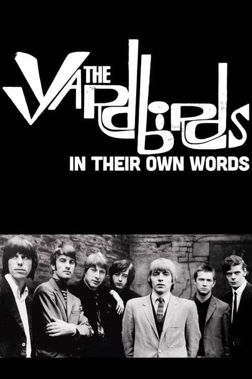 The Yardbirds - In Their Own Words