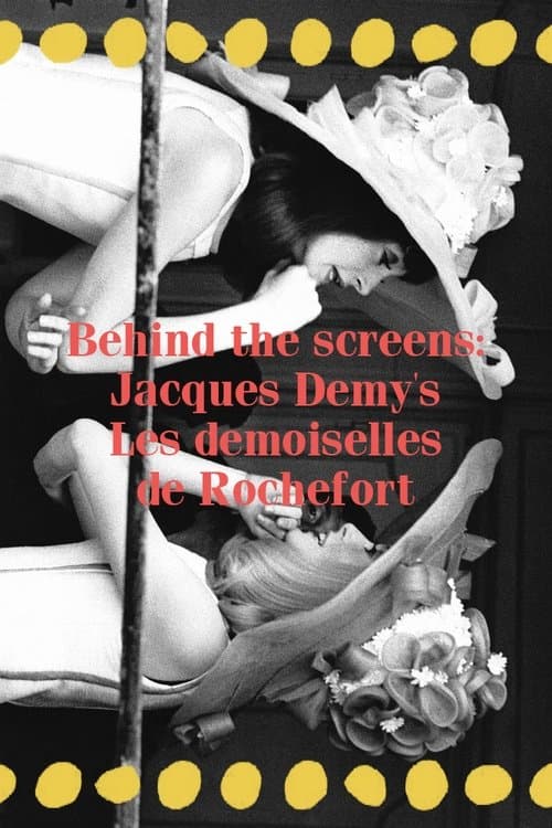 Behind the screens : Les demoiselles de Rochefort