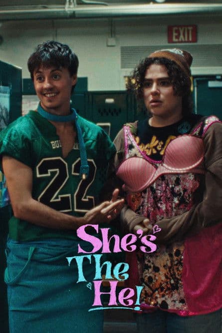 She's the He!