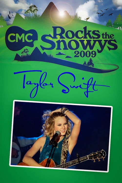 Taylor Swift: Live at CMC Rocks the Snowys