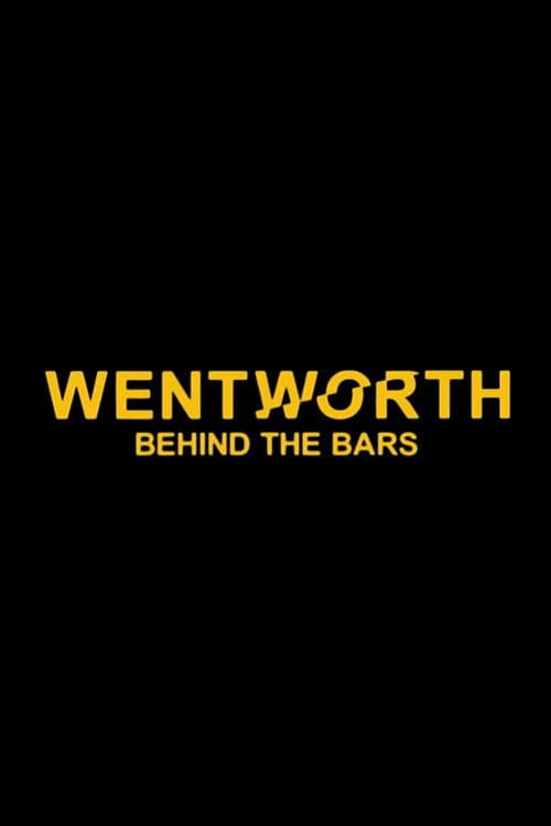 Wentworth: Behind the Bars