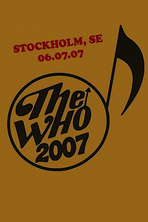 The Who: Stockholm 7/6/2007