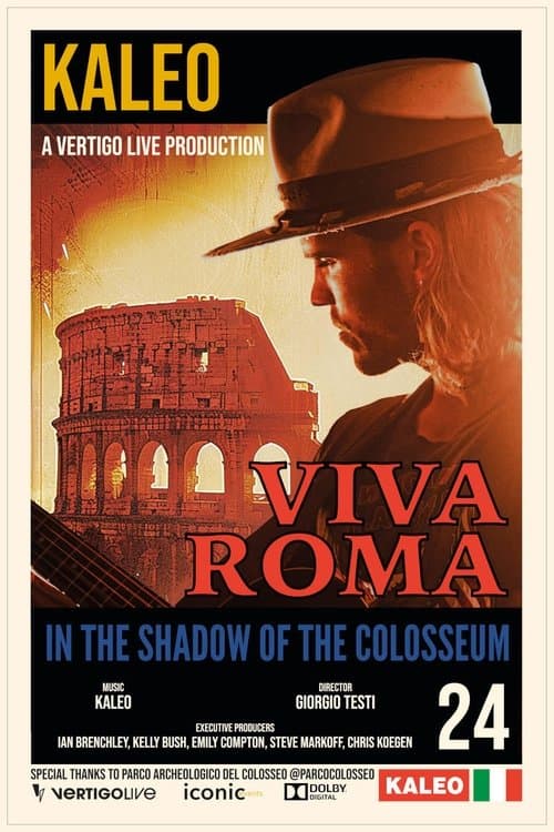 Kaleo: In the Shadow of the Colosseum