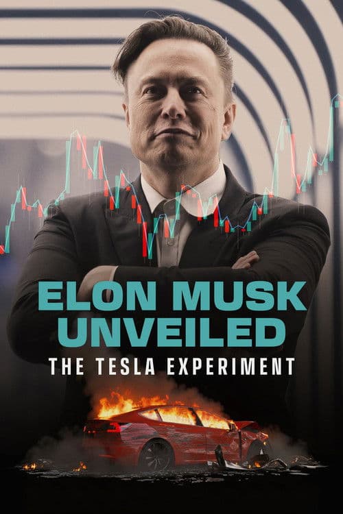 Elon Musk Unveiled: The Tesla Experiment