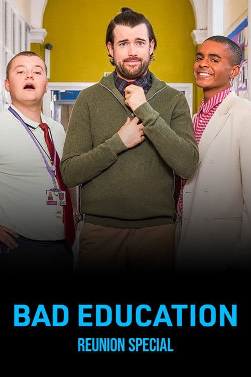 Bad Education: Reunion