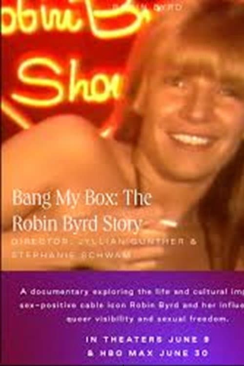 Bang My Box: The Robin Byrd Story