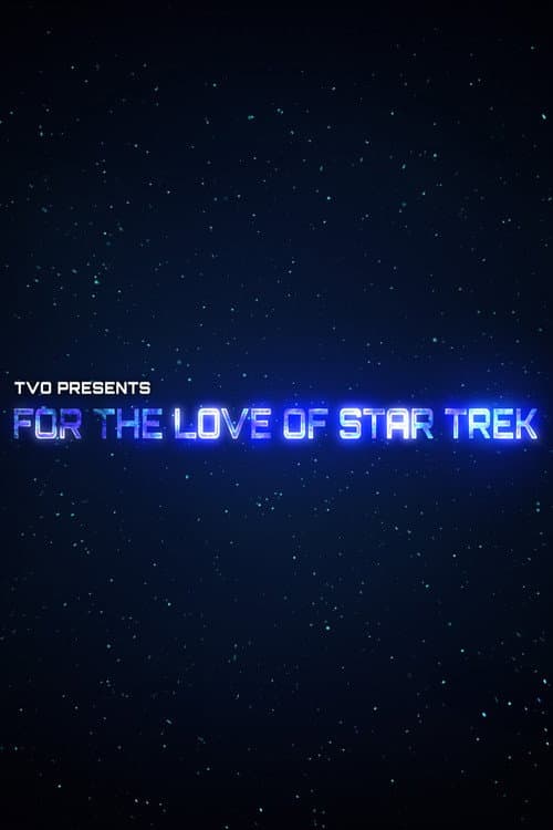 For the Love of Star Trek