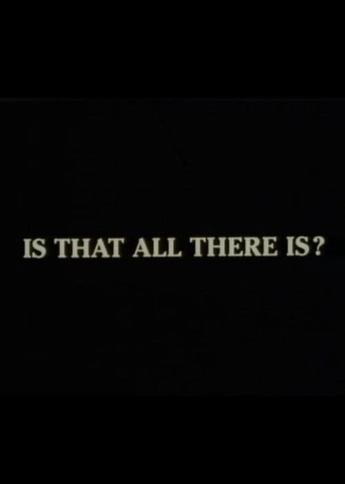 Is That All There Is?
