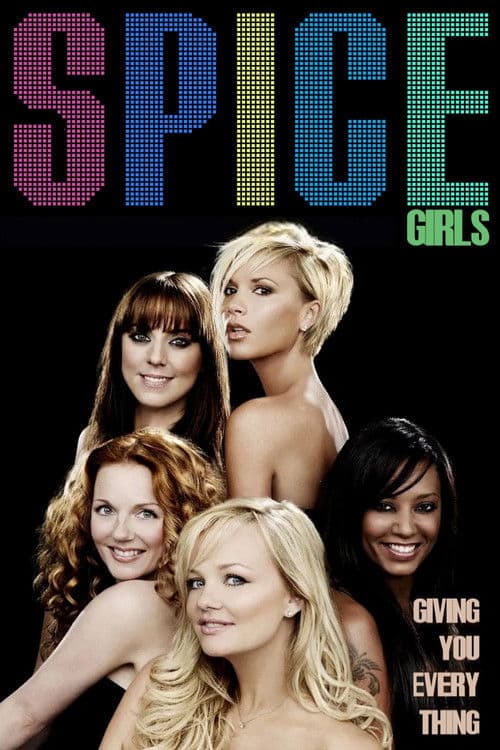 Spice Girls: Giving You Everything