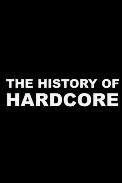 The History of Hardcore
