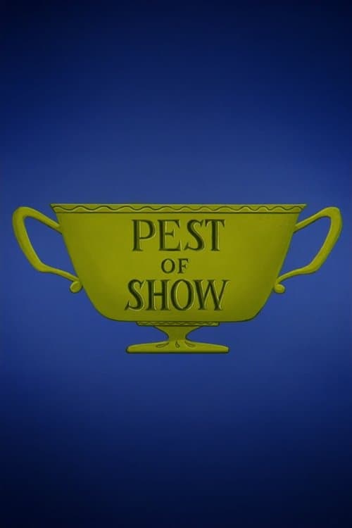 Pest of  Show