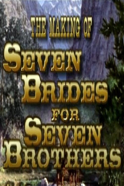 Sobbin' Women: The Making of 'Seven Brides for Seven Brothers'