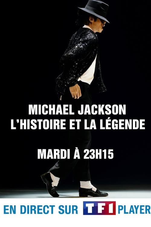 Michael Jackson - L'histoire et la Légende