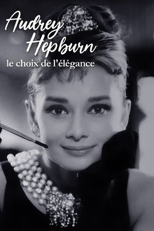 Audrey Hepburn, the choice of elegance
