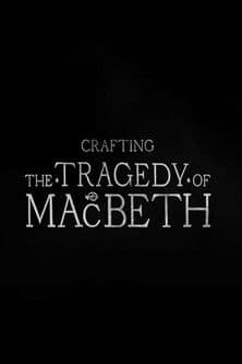 Crafting the Tragedy of Macbeth