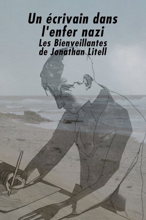 Un écrivain dans l'enfer nazi : « Les Bienveillantes » de Jonathan Littell