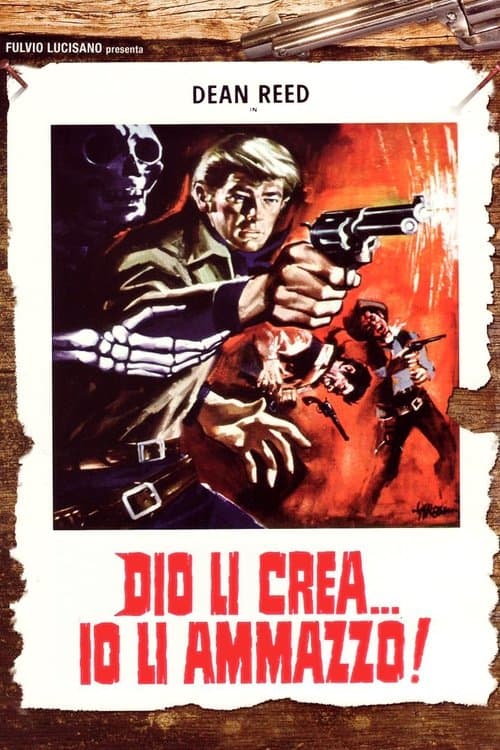 Dio li crea... Io li ammazzo!
