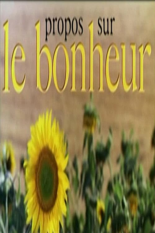 Propos sur 'Le bonheur'