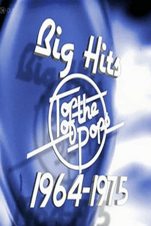 Top of the Pops, 1964 to 1975 - Big Hits