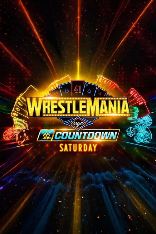 Countdown to WrestleMania 41 Saturday