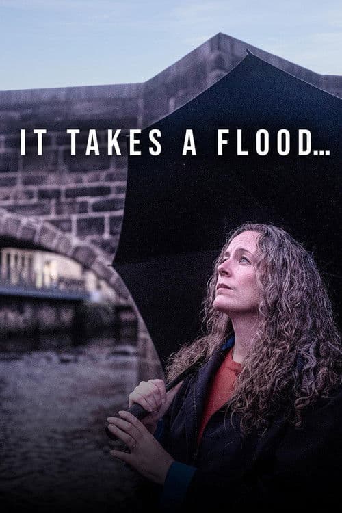 It Takes a Flood
