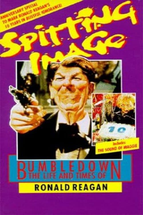 Spitting Image: Bumbledown – The Life and Times of Ronald Reagan