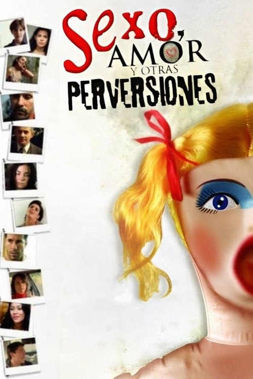 Sexo, amor y otras perversiones
