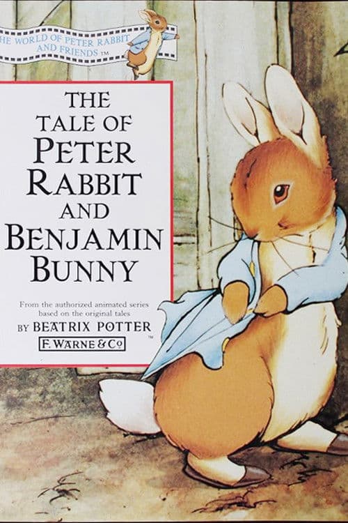 The World of Peter Rabbit and Friends: The Tale of Peter Rabbit and Benjamin Bunny