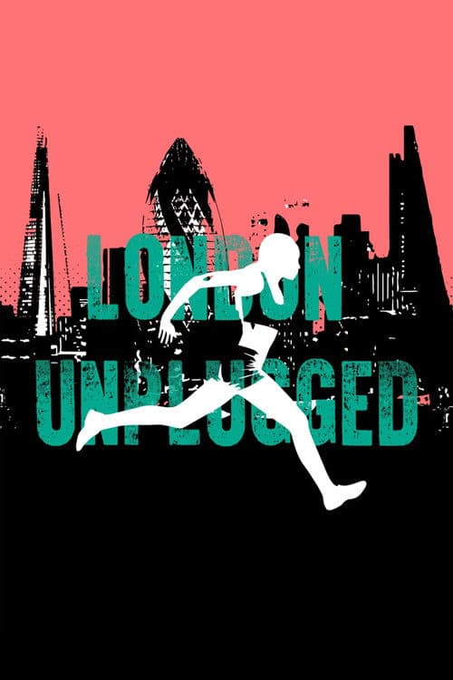 London Unplugged