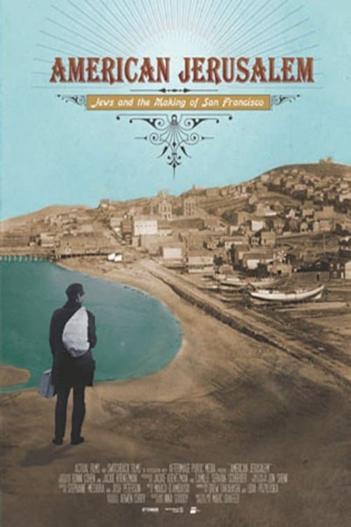 American Jerusalem: Jews and the Making of San Francisco